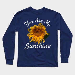 You Are My Sunshine Sunflower Floral Long Sleeve T-Shirt